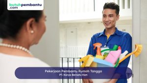 Pekerjaan Pembantu Rumah Tangga: Cara Mudah Menemukan yang Terbaik