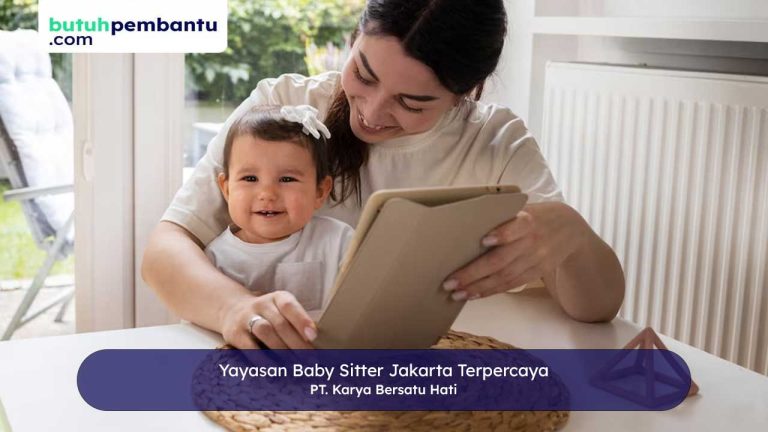 Yayasan Baby Sitter Jakarta Terpercaya