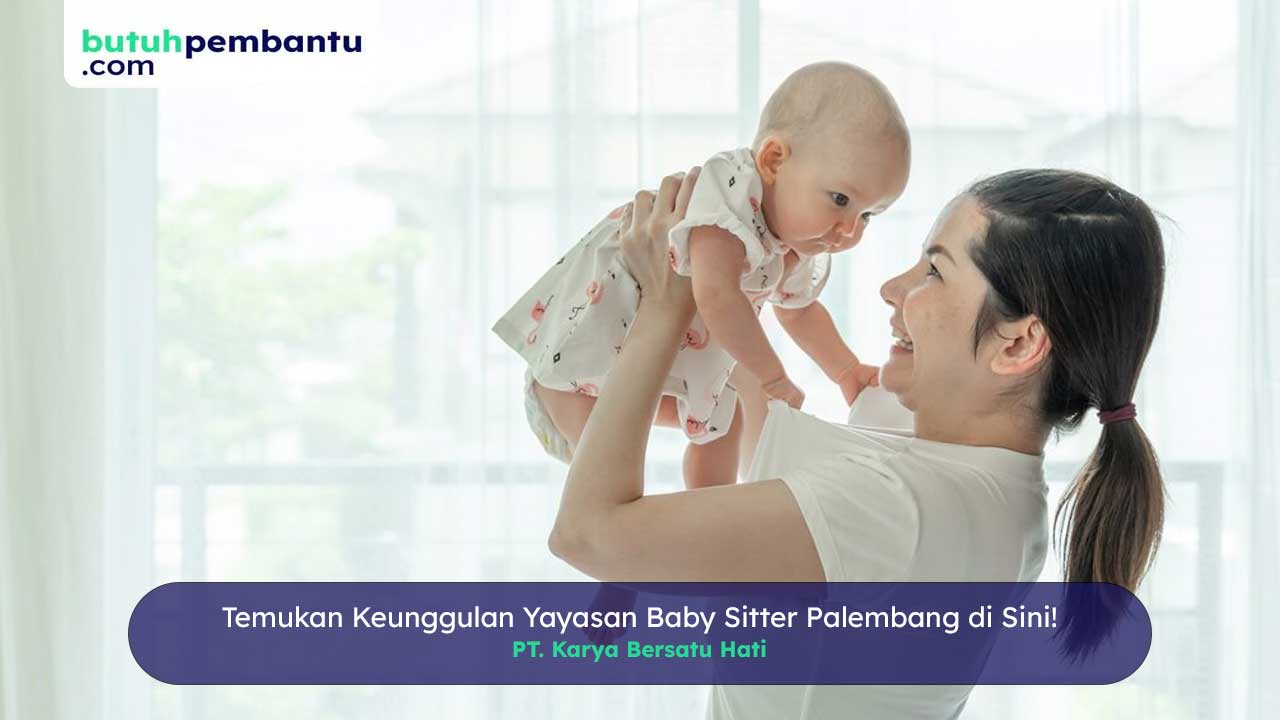 yayasan baby sitter Palembang