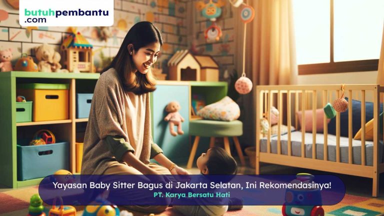 yayasan baby sitter Jakarta Selatan