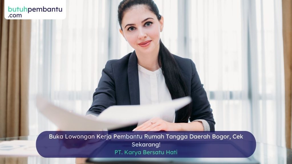 lowongan kerja pembantu rumah tangga daerah bogor