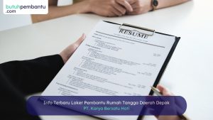 Info Terbaru Loker Pembantu Rumah Tangga Daerah Depok