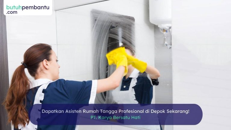 Cari Penyalur Pembantu Rumah Tangga di Depok