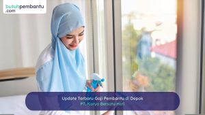 gaji pembantu di depok terbaru