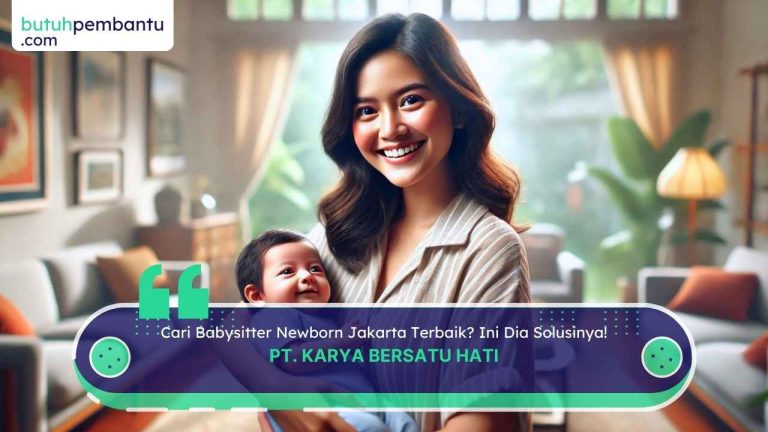 Babysitter Newborn Jakarta Terbaik untuk Si Kecil