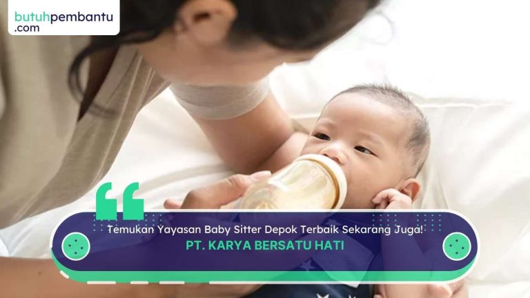 Temukan Yayasan Baby Sitter Depok Terbaik Sekarang Juga!